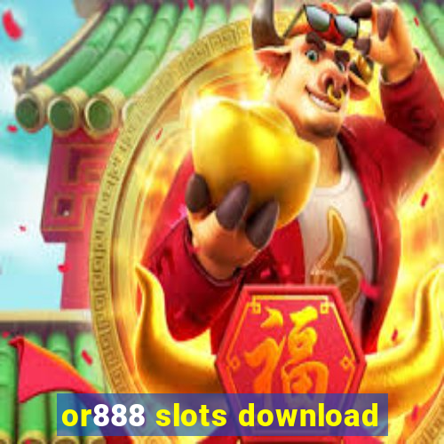 or888 slots download