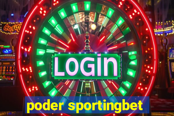 poder sportingbet