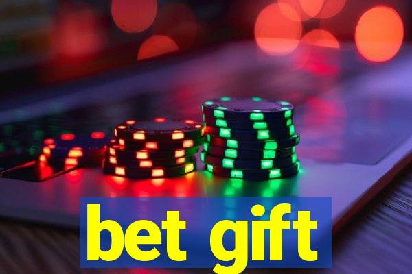 bet gift