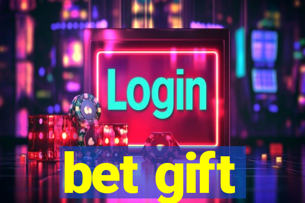 bet gift