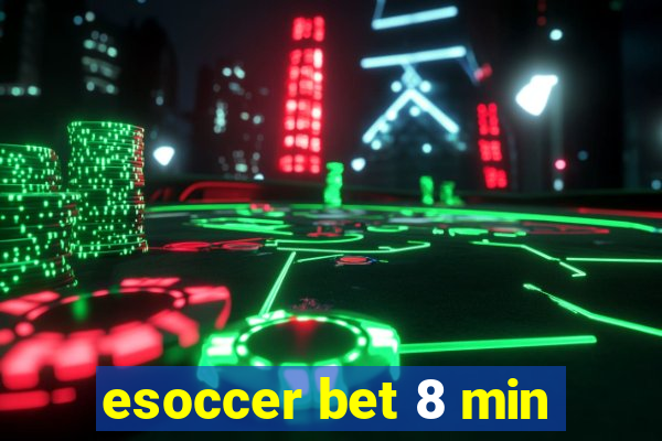 esoccer bet 8 min