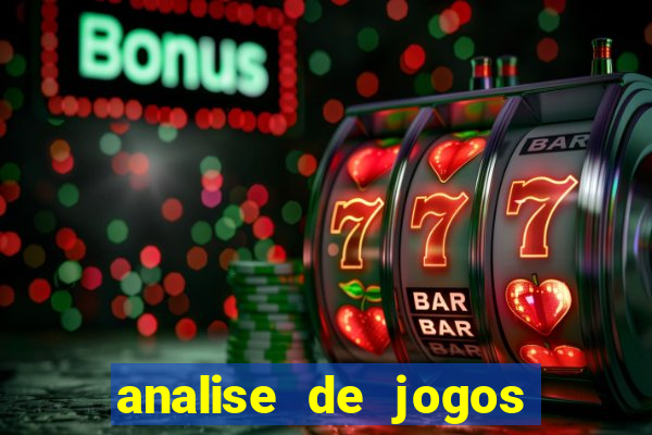 analise de jogos de futebol para apostas