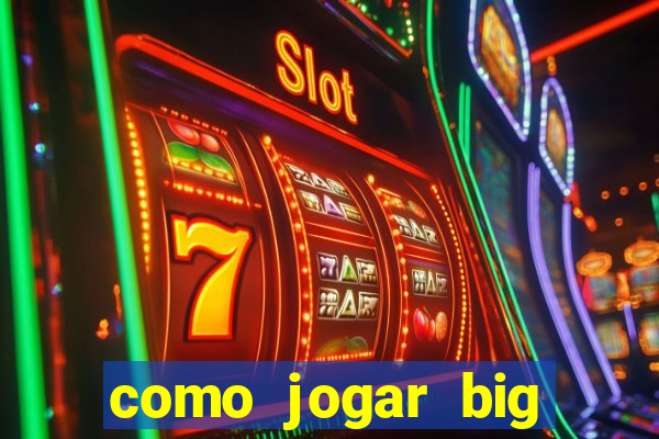 como jogar big bass splash