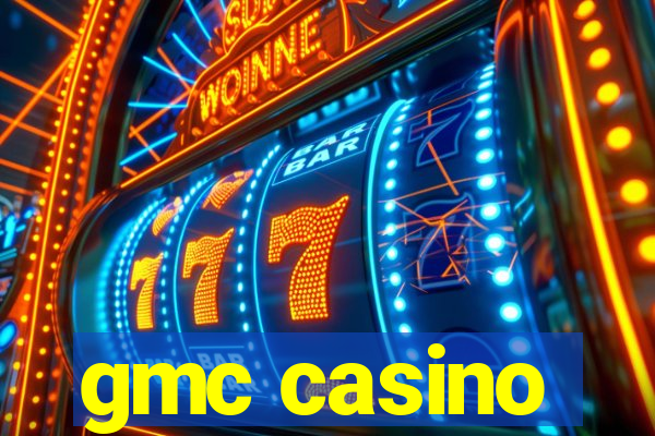 gmc casino