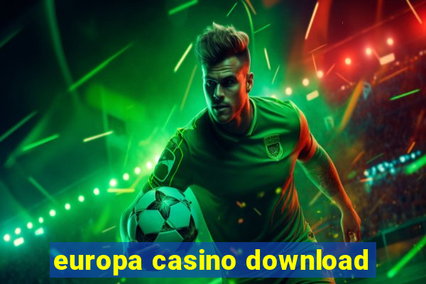 europa casino download