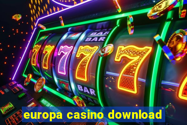 europa casino download