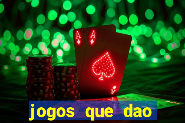 jogos que dao dinheiro de vdd