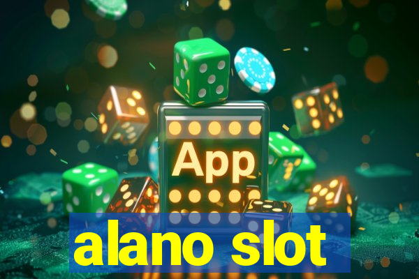 alano slot