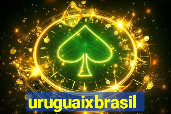 uruguaixbrasil