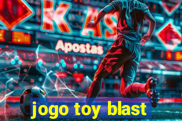 jogo toy blast