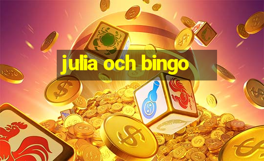 julia och bingo