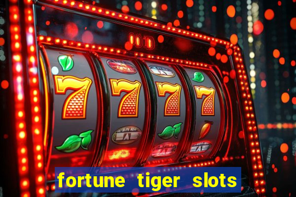 fortune tiger slots paga mesmo