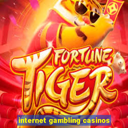 internet gambling casinos