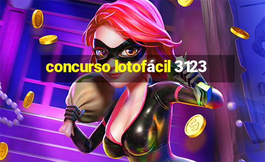 concurso lotofácil 3123