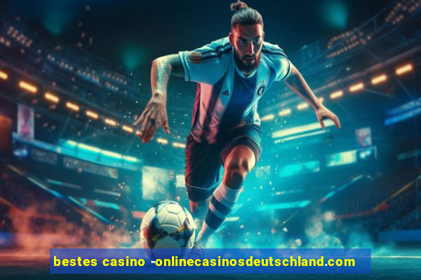 bestes casino -onlinecasinosdeutschland.com