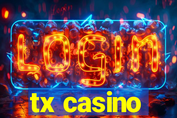 tx casino