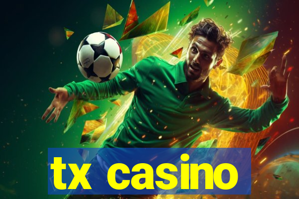 tx casino