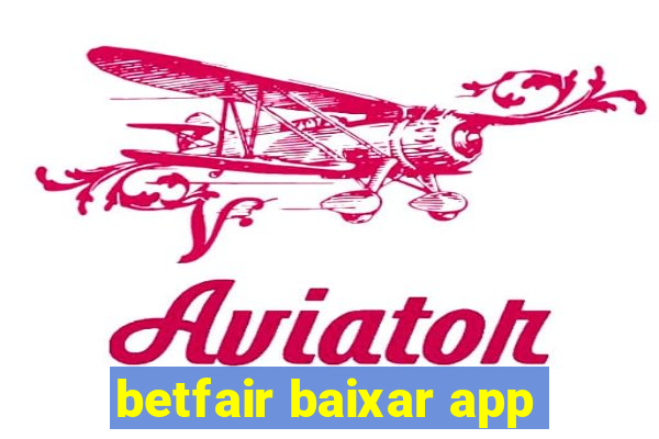 betfair baixar app