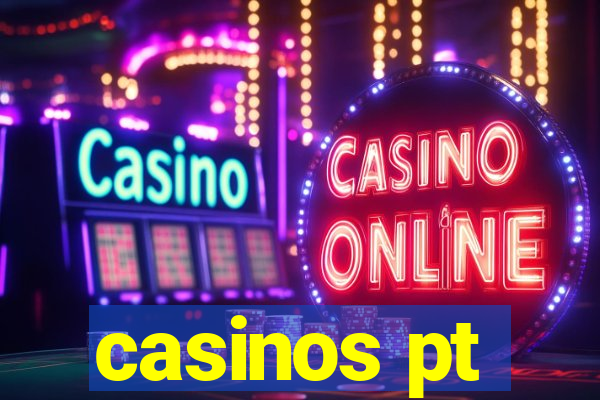 casinos pt