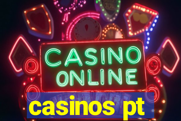 casinos pt