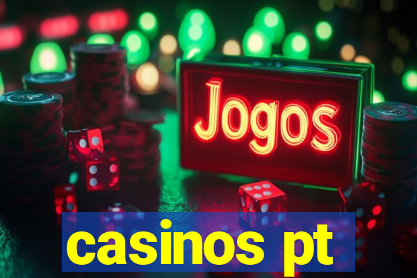 casinos pt