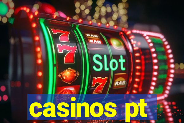 casinos pt