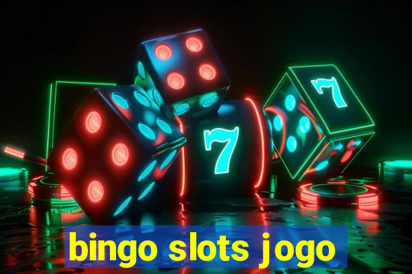 bingo slots jogo