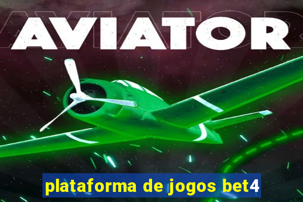 plataforma de jogos bet4