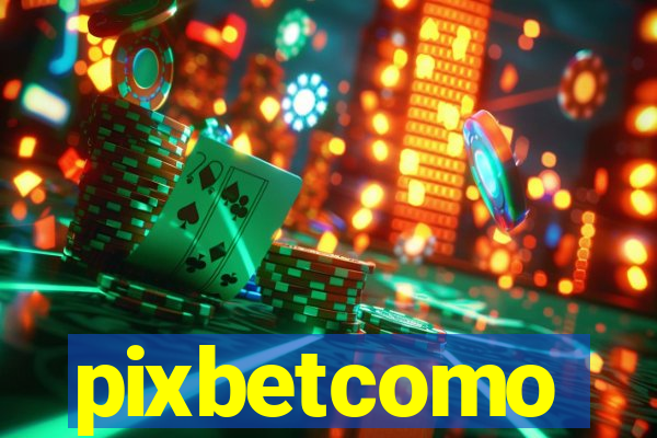 pixbetcomo