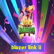 blazer link ii