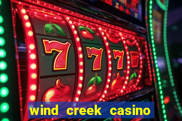 wind creek casino & hotel