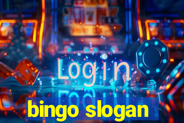 bingo slogan