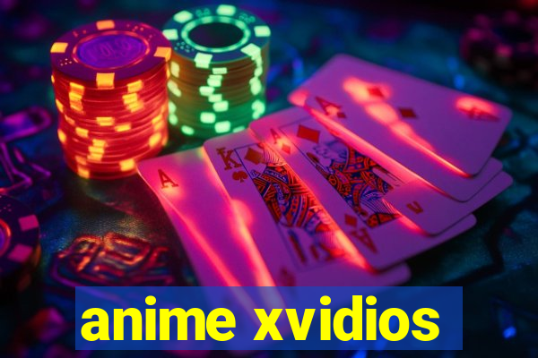 anime xvidios