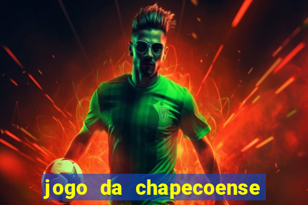 jogo da chapecoense hoje onde assistir