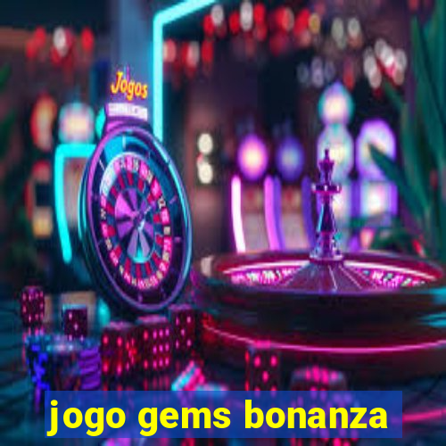 jogo gems bonanza