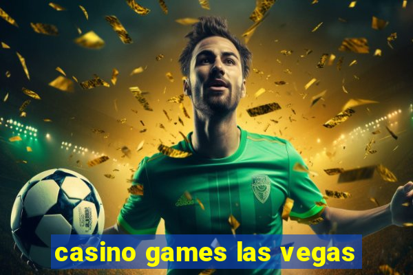 casino games las vegas