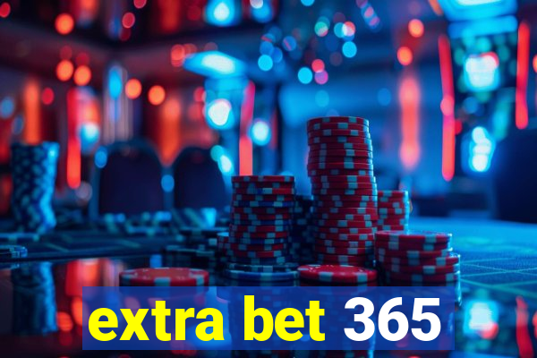 extra bet 365