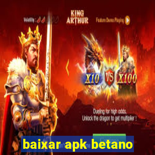 baixar apk betano