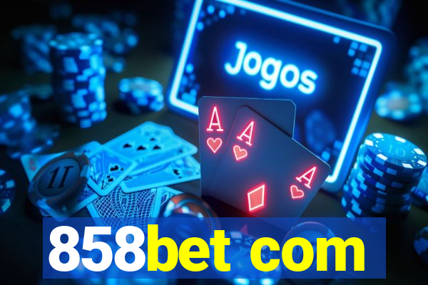 858bet com