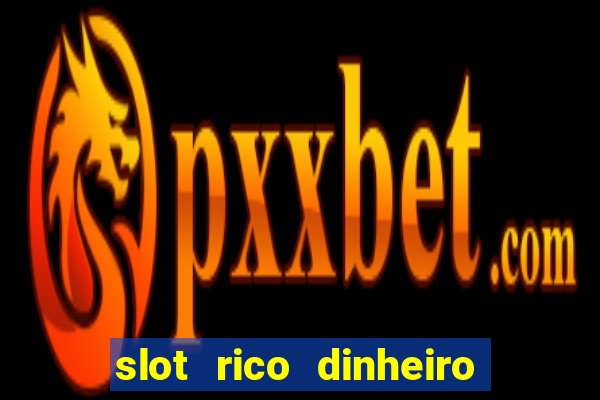 slot rico dinheiro real domino