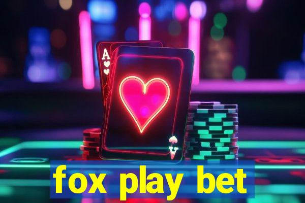 fox play bet