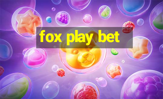 fox play bet