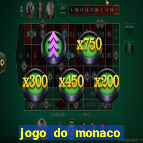 jogo do monaco onde assistir