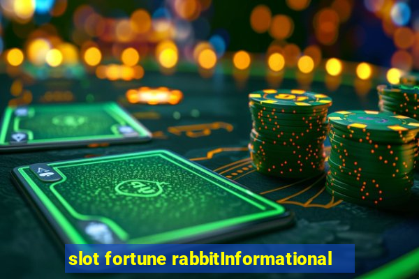 slot fortune rabbitInformational