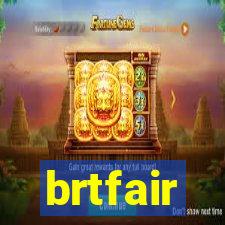 brtfair