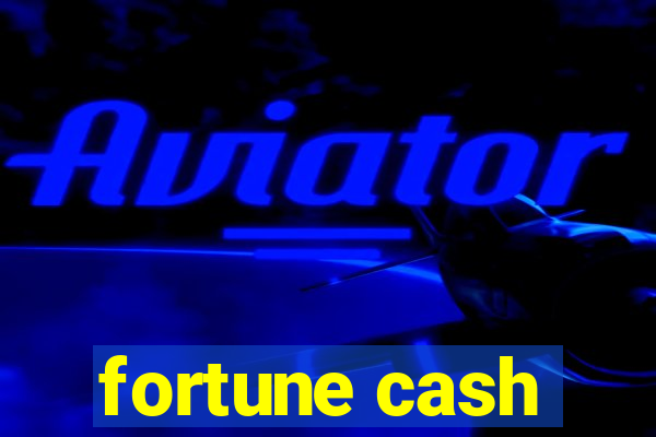 fortune cash