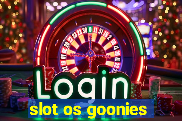 slot os goonies