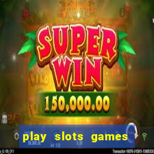 play slots games for free