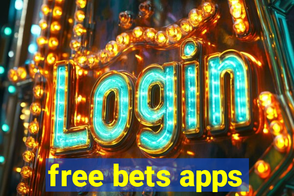 free bets apps