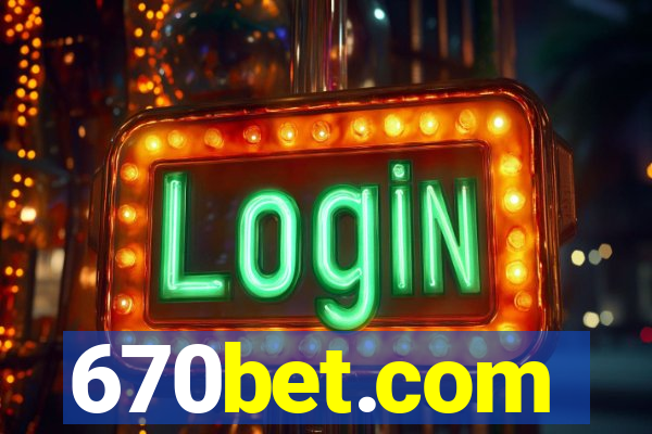 670bet.com